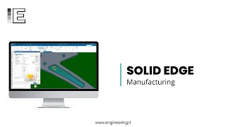 Solid Edge 2022 Manufacturing Video EN