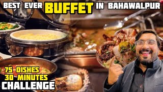 Eat whatever you can eat in 30 Minutes🤤| 75+ Dishes 🤩 | Best buffet in Zarqoon Bahawalpur😍