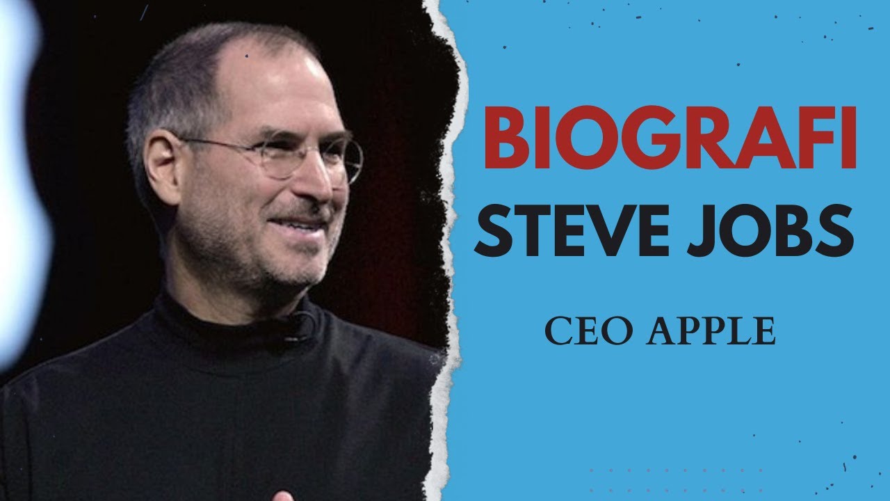 PROFIL STEVE JOBS|BIOGRAFI STEVE JOBS|PENDIRI APPLE|CEO APPLE - YouTube