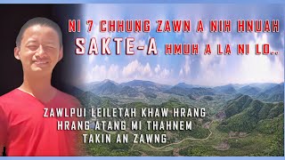 Thenzawl mi bo Saktea Ni 7 chhung zawn a nih hnuah hmuh a la ni lo Mahse zawn zel a la ni dawn