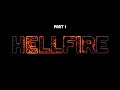 Hellfire Part 1