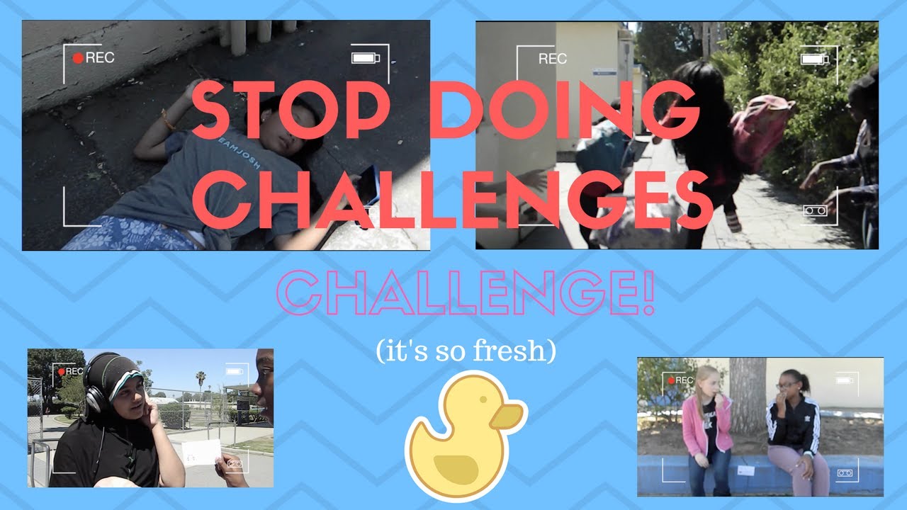 Stop Doing Challenges Challenge Youtube