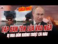 TẬP TỌE BẮN TÊN LỬA, UKRAINE BỊ NGA ĐẤM KHÔNG TRƯỢT PHÁT NÀO: SẮP MẤT TOÀN BỘ LÃNH THỔ ĐẾN NƠI RỒI