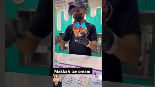 Makka ice🍦cream 🕋🤲❤️ mashallah #makkaicecream #makka #short #shorts #feedshort #shortfeed #trending