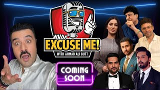 EXCUSE ME with Ahmad Ali Butt | PROMO | Coming Soon only on @AhmadAliButtOfficial