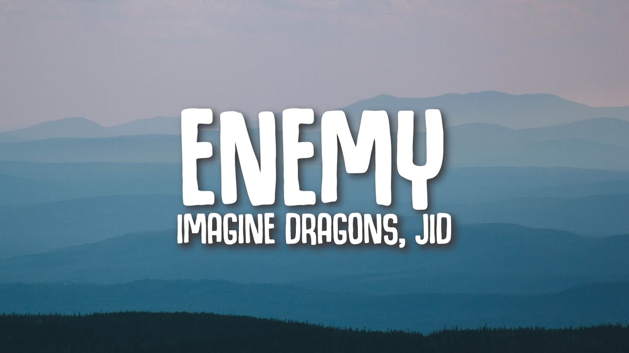 Imagine Dragons, JID - Enemy (Lyrics) - YouTube