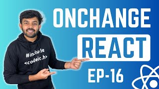 Onchange event in React | React Ep- 16 | code io - Tamil