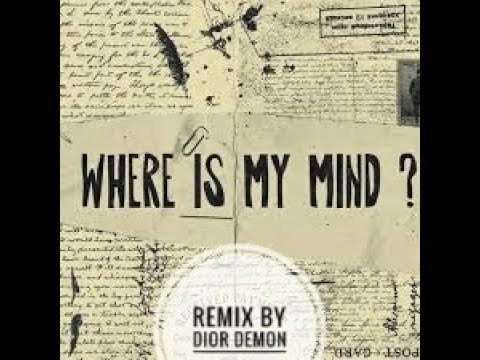 Pixies Where Is My Mind But Its Better Loop Remix By Diordemon Youtube