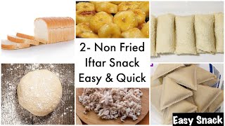 2 Healthy & Non Fried Iftar Snack | Easy And Quick Iftar Snack | Tasty & Delicious Iftar Snack