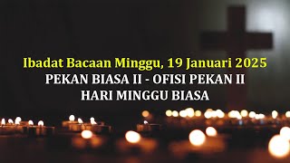 IBADAT BACAAN 19 JANUARI 2025