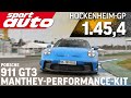 Porsche 911 GT3 Manthey-Performance-Kit | Hot Lap Hockenheim-GP | sport auto