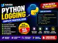 Python Logging Explained for Beginners | JSON Logging, Splunk & Production Best Practices