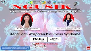 Kenali dan Waspadai Post Covid Syndrome