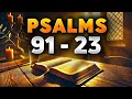 The Most Powerful Bible Prayers for You | Psalm 91 - Psalm 23