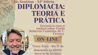 Encontro com o Embaixador Paulo Roberto | 34ª Edição Ius Gentium - Trajetórias para a Diplomacia