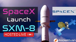 [Liftoff: 30:27] SpaceX Launch Falcon 9 LIVE | Sirius SXM-8 Mission | Elon Musk
