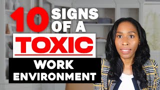 10 Signs You're In a Toxic Work Culture!