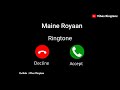 new mp3 ringtone 2021 maine royaan ringtone viral ringtone vihas ringtone