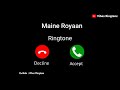 New mp3 Ringtone 2021 || Maine Royaan Ringtone || Viral Ringtone || Vihas Ringtone
