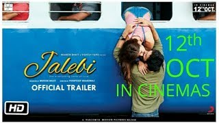 Jalebi Official Trailer HD  || Rhea, Varun, Digangana, Pushpdeep Bhardwaj || #trendyviraltv