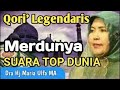 Qori'ah Legendaris Dra. Hj. Maria Ulfa, MA - Qoriah Internasional Dari Indonesia