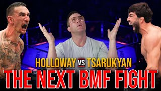 Max Holloway vs Arman Tsarukyan for the BMF