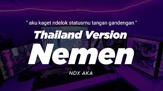 Download Mp3 DJ NEMEN THAILAND STYLE x SLOW BASS " aku kaget ndelok statusmu tangan gandengan  " NDX DJ Febri