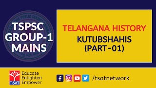 TELANGANA HISTORY & CULTURE - QUTB SHAHIS/KUTUBSHAHIS (PART-1) || TSPSC : GROUP1 MAINS