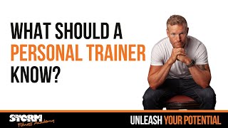 What should a personal trainer know?