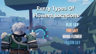 How To Get Every Flowers In Clover Retribution (Blue lily, Fire Lily, Mana Flower, Frozen Lily)