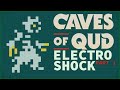 HE'S ELECTRIC! ¦ CAVES OF QUD ¦ Part 1