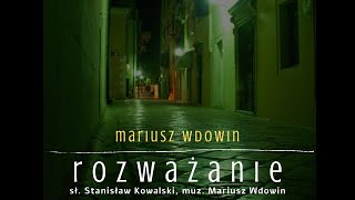 Mariusz Wdowin - Rozważanie