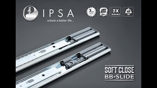 IPSA Soft Close BB Slide - Made In India | Making For World