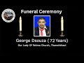 Funeral Ceremony of George Dsouza (72 Years) | Our Lady Of Fatima Church, Thannirbhavi