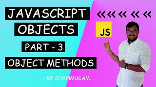 JavaScript Objects | part - 3 | Object - Methods | JS In-depth | Basic JavaScript Tutorial