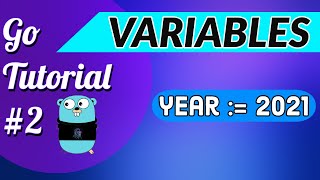 Golang Tutorial #2 - Variables, Data Types, & Declarations