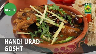 Handi Urad Gosht Recipe | Lazzat | Masala TV | Samina Jalil | Desi Food