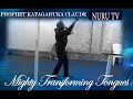 Mighty transforming tongues by Prophet Claude KATAGARUKA