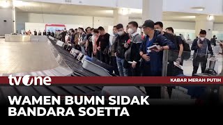 Jelang Arus Balik Nataru, Wamen BUMN Pantau Pelayanan Bandara | Kabar Merah Putih tvOne