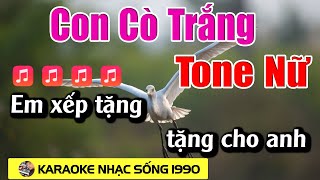 Con Cò Trắng Karaoke Tone Nữ Karaoke 1990 - Beat Mới