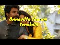 onnavitta yaarum yenakilla seemaraja lyrics with songs