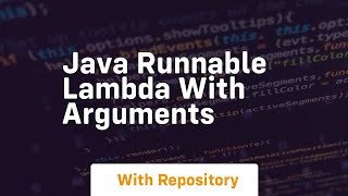 java runnable lambda with arguments