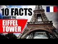 10 Facts About The Eiffel Tower in Paris