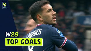 Top goals Week 28 - Ligue 1 Uber Eats / 2021-2022