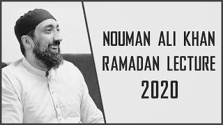 One Of The Most Inspirational Lectures By Nouman Ali Khan | With Q&A Session ● Ramadan Lecture 2020
