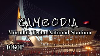 Cinematic of Morodok Techo National Stadium of Cambodia