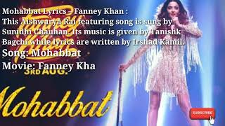 Mohabbat Full song Lyrics – Fanney Khan