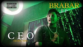Crown King - CEO - EP Brabar - [Official Music Video] - 2024