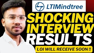 LTIMindtree Shocking Interview Results🔥| LOI will Receive Soon !!