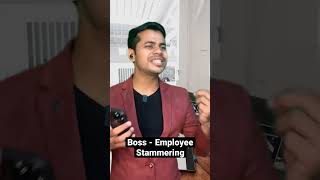 Employee बुरी तरह Stammering करता है | Boss उसे टिप्स बताता है